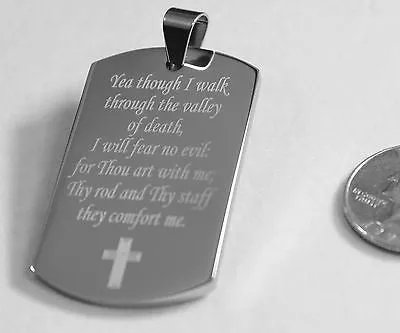 PSALM 23:4  VALLEY OF DEATH PRAYER  SOLID STAINLESS STEEL DOG TAG NECKLACE