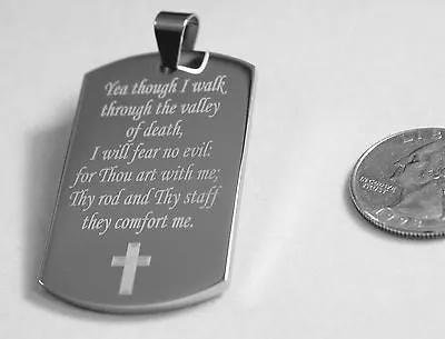 PSALM 23:4  VALLEY OF DEATH PRAYER  SOLID STAINLESS STEEL DOG TAG NECKLACE